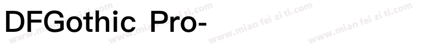 DFGothic Pro字体转换